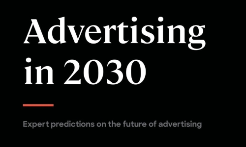 2030年的广告业：专家对未来广告业的预测  ​